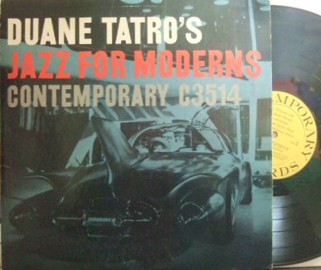 【米Contemporary mono】Duane Tatro/Duane Tatro's Jazz for Moderns (Bob Gordon, Lennie Niehaus, etc)