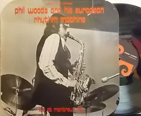 【仏Pierre Cardin】Phil Woods & European Rhythm Machine/Live At Montreux 72