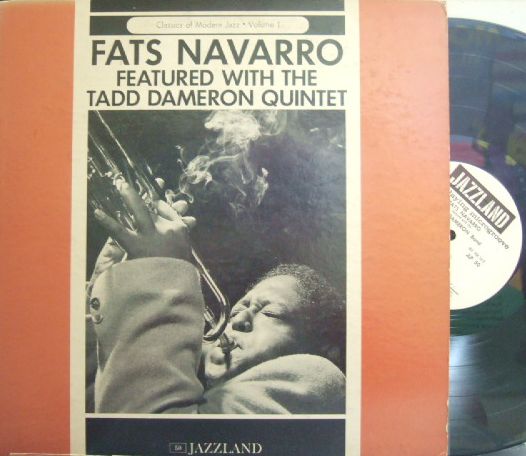 【米Jazzland mono】Fats Navarro/Featured With The Tadd Dameron Quintet (Allan Eager, Kenny Clarke, etc) promo