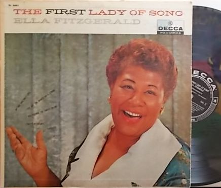 【米Decca mono】Ella Fitzgerald/The First Lady Of Song (Hank Jones, J.C. Heard, George Duvivier,  Barry Galbraith, etc)