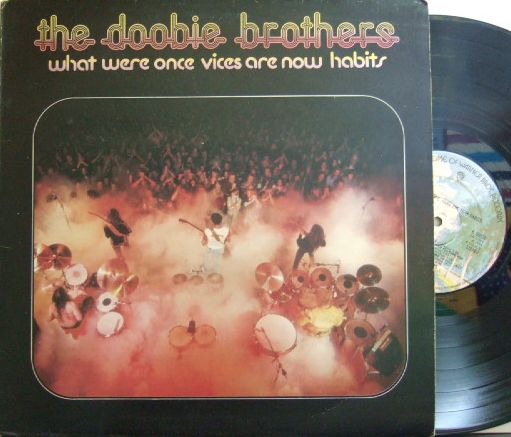 【英Warner Bros】Doobie Brothers/What Were Once Vices Are Now Habits