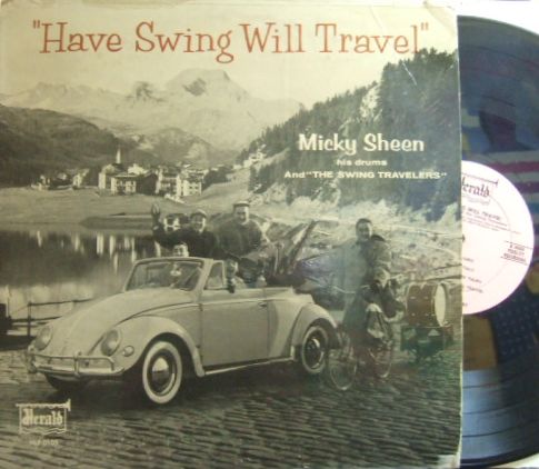 【米Herald mono】Micky Sheen, His Drums And The Swing Travelers/Have Swing Will Travel