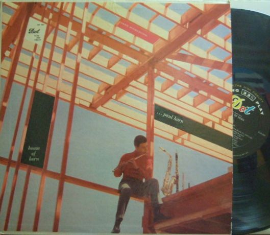 【米Dot mono】Paul Horn/House of Horn (Gerald Wiggins, Fred Katz, John Pisano, etc)