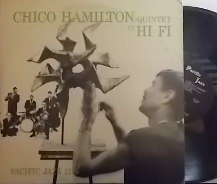【米Pacific Jazz mono】Chico Hamilton Quintet/in Hi Fi (Jim Hall, Buddy Collette)