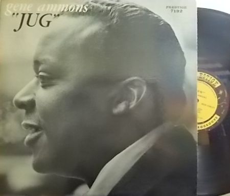 【米Prestige mono】Gene Ammons/Jug (Doug Watkins, Richard Wyands, etc)