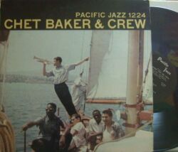 【米Pacific Jazz mono】Chet Baker/Chet Baker & Crew (Phil Urso, Bobby Timmons, etc)