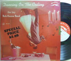 【米Whippet mono】Bob Keene/Dancing On The Ceiling