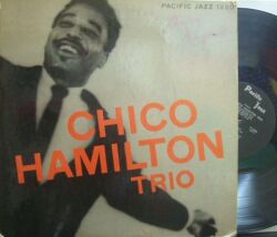 【米Pacific Jazz mono】Chico Hamilton/Trio (Jim Hall, Howard Roberts, George Duvivier)