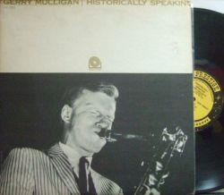 【米Prestige mono】Gerry Mulligan/Historically Speaking (George Wallington, Allen Eager, etc)