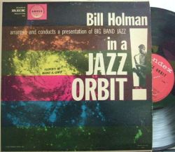 【米Andex mono】Bill Holman/Big Band Jazz in a Jazz Orbit (Jack Sheldon, Richie Kamuca, etc)