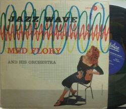 【米Jubilee mono】Med Flory/Jazz Wave (Conte Candoli, Richie Kamuca, Russ Freeman, etc)