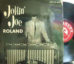 【米Savoy mono】Joe Roland/Joltin' Joe Roland (Wade Legge, Freddie Redd, Joe Puma, Paula Castle, etc)