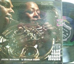 【米Atlantic mono】Julius Watkins + Charlie Rouse/Jazz Modes (Gildo Mahones, Sahib Shehab, etc)