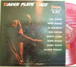 【米Fantasy mono】Cal Tjader/Tjader Plays Tjazz (Brew Moore, Sonny Clark, Eddie Duran, etc)