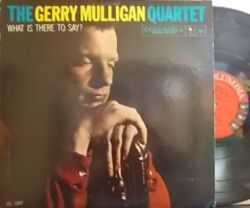 【米Columbia mono】Gerry Mulligan/What Is There To Say? (Art Farmer, Bill Crow, etc)