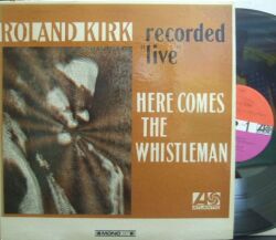 【米Atlantic mono】Roland Kirk/Here Comes The Whistleman (Jaki Byard, Lonnie Liston Smith, etc)
