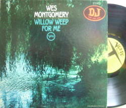 【米Verve】Wes Montgomery/Willow Weep For Me (Wynton Kelly, etc) promo