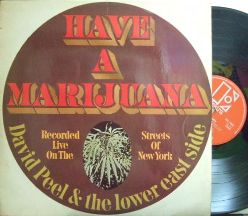 【英Elektra】David Peel & The Lower East Side/Have A Marijuana