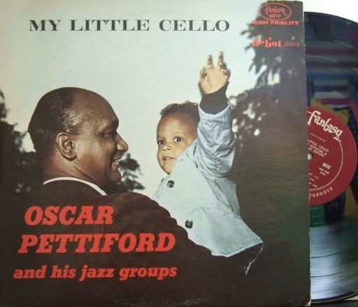 【米Fantasy mono】Oscar Pettiford/My Little Cello (Phil Urso, Walter Bishop Jr, Charlie Mingus, etc) promo