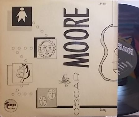 【米Tampa mono】Oscar Moore/Oscar Moore Quartet (Carl Perkins, Joe Comfort, etc)
