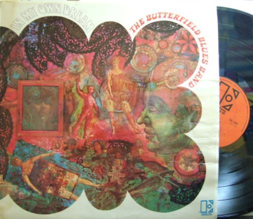 【英Elektra mono】The Butterfield Blues Band/In My Own Dream (Elvin Bishop, Dave Sanborn, Al Kooper, etc)
