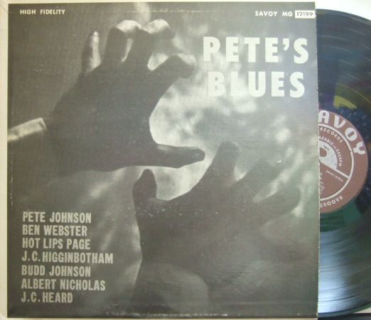 【米Savoy mono】Pete Johnson/Pete's Blues (Ben Webster, Budd Johnson, Al Hall, etc)