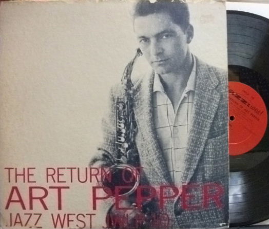 【米Jazz:West mono】Art Pepper/The Return of Art Pepper (Jack Sheldon, Russ Freeman, etc)