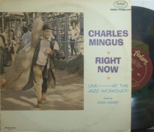 【米Fantasy mono】Charles Mingus/Right Now: Live at the Jazz Workshop