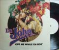 【英DJM】Dr.John/Cut Me While I'm Hot (Anytime, Anyplace) (Test Press)