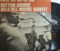【米Jazzland】Wild Bill Moore/Bottom Groove (Johnny "Hammond" Smith, etc)