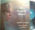 【米Liberty mono】Donna Fuller/My Foolish Heart