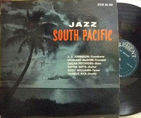 【米Regent mono】J.J. Johnson, Howard McGhee, Oscar Pettiford, etc/Jazz: South Pacific