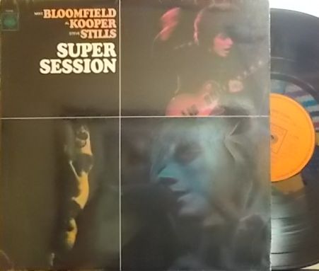 【英CBS】Mike Bloomfield, Al Kooper, Steve Stills/Super Session