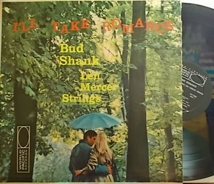【米World Pacific mono】Bud Shank/I'll Take Romance (ミス・ラべル)