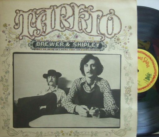 【英Kama Sutra】Brewer & Shipley/Tarkio (Jerry Garcia, Mark Naftalin, Nick Gravenites, etc)