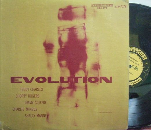 【米Prestige NYC mono】Teddy Charles/Evolution (J. R. Monterose, Charles Mingus, Jimmy Giuffre, etc)