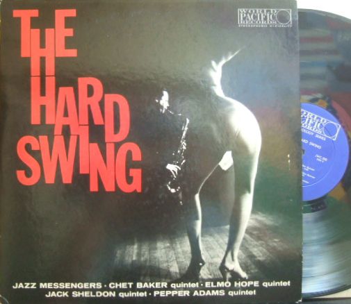 【米World Pacific mono】The Jazz Messengers, Elmo Hope, Chet Baker, Jack Sheldon, Pepper Adams, etc/The Hard Swing