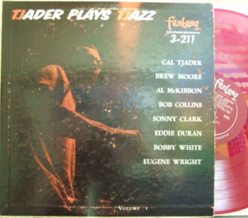 【米Fantasy mono】Cal Tjader/Tjader Plays Tjazz (Brew Moore, Sonny Clark, Eddie Duran, etc)