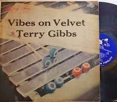 【米EmArcy mono】Terry Gibbs/Vibes On Velvet (Hal McKusick, Frank Socolow, Terry Pollard, etc)