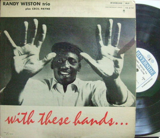 【米Riverside mono】Randy Weston/With These Hands (with Cecil Payne)