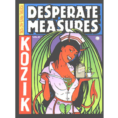 Frank Kozik（フランク・コジック）　Desperate Measures Empty Pleasures　作品集（ハードカバー）