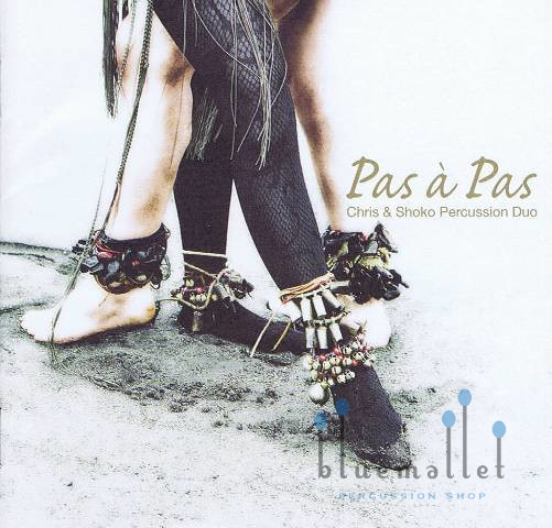 Chris & Shoko Percussion Duo - Pas a Pas (CD)