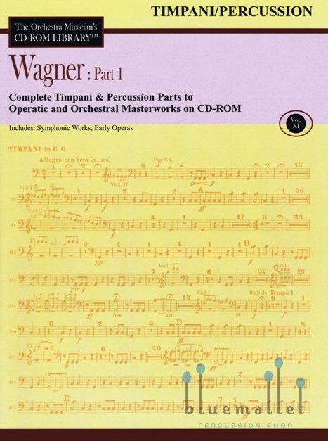 The Orchestra Musician's CD-ROM Library Volume 11 : Wagner Part 1 Timpani / Percussion