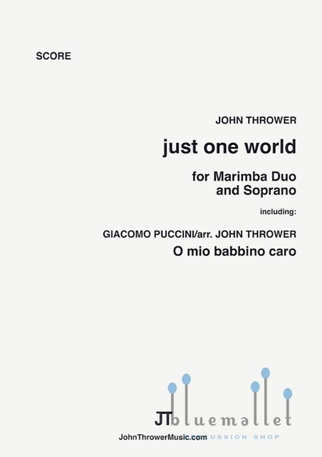 Thrower , John - Just One World for Soprano and Marimba Duo (スコア・パート譜セット)