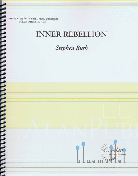 Rush , Stephen - Inner Rebellion Trio for Trombone, Piano & Percussion (スコア・パート譜セット)