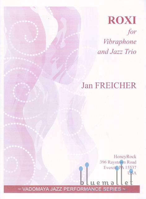 Freicher , Jan - Roxi for Vibraphone and Jazz Trio (スコア・パート譜セット)