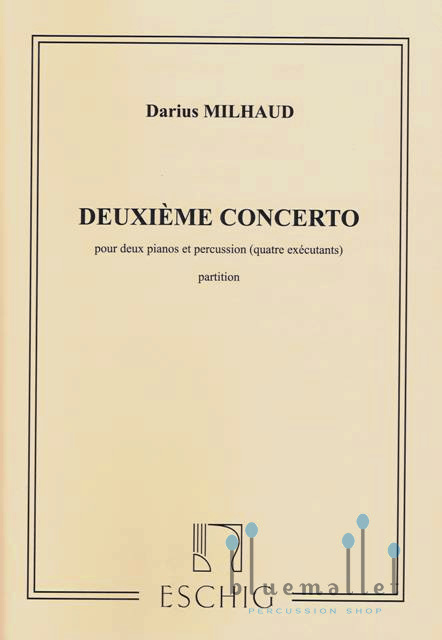 Milhaud , Darius - Deuxieme Concerto pour deux pianos et percussion (スコアのみ)