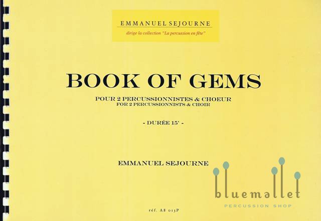 Sejourne , Emmanuel - Book of Gems for 2 Percussionists and Choir (スコア・パート譜セット)