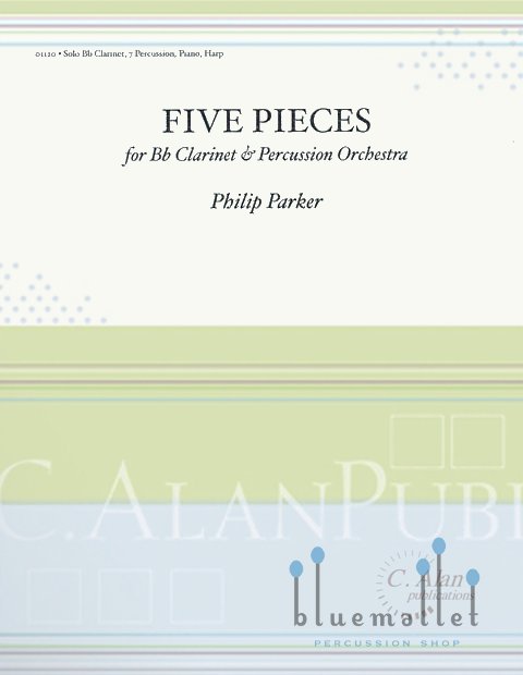 Parker , Philip - Five Pieces for B♭Clarinet & Percussion Orchestra (スコア・パート譜セット)