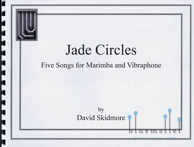 Skidmore , David - Jade Circles Five Songs for Marimba and Vibraphone (スコア・パート譜セット)